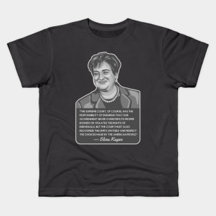 Elena Kagan Portrait and Quote Kids T-Shirt